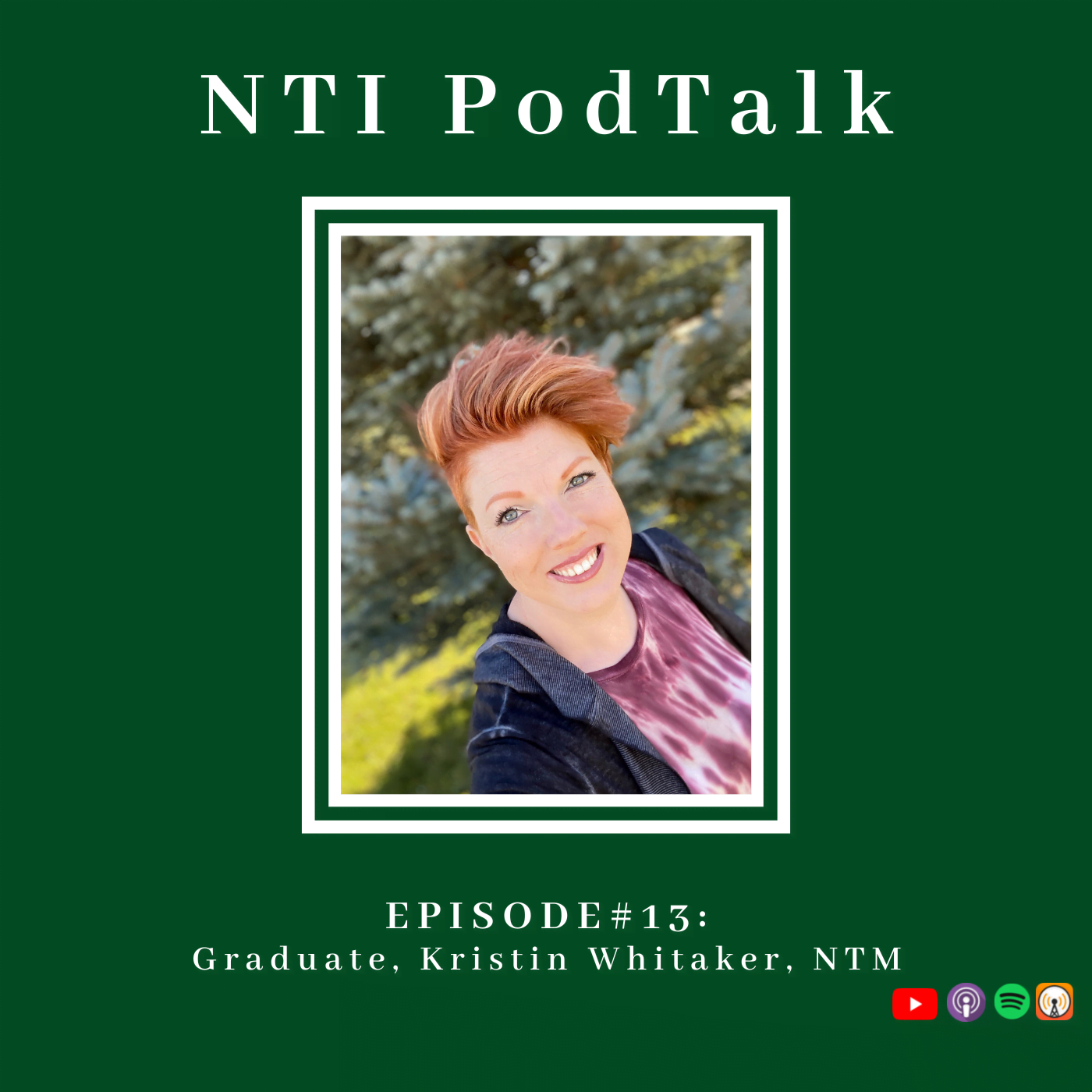 Featured image for “NTI PodTalk with NTI Graduate, Kristin Whitaker”