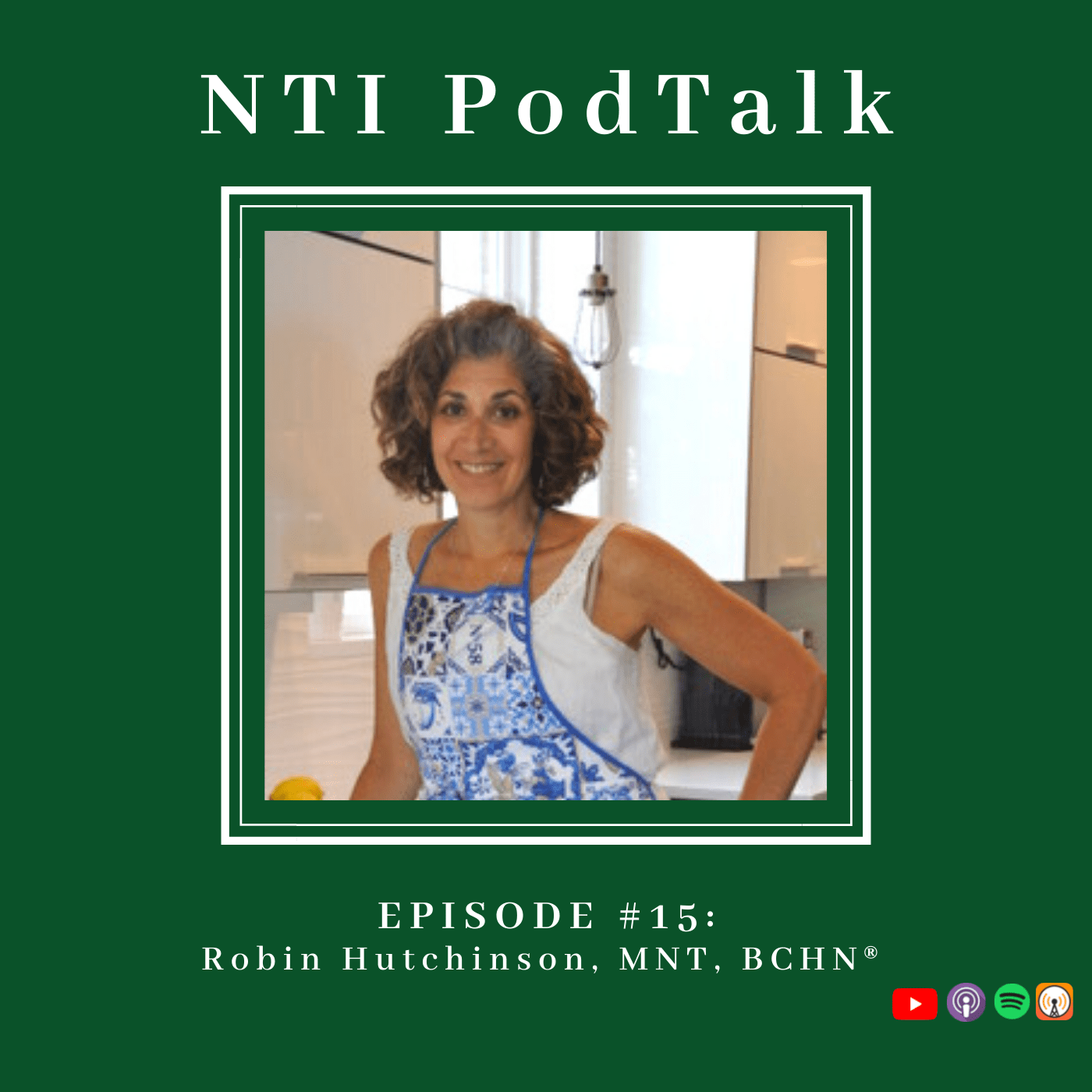 Featured image for “NTI PodTalk with Robin Hutchinson, MNT, BCHN”