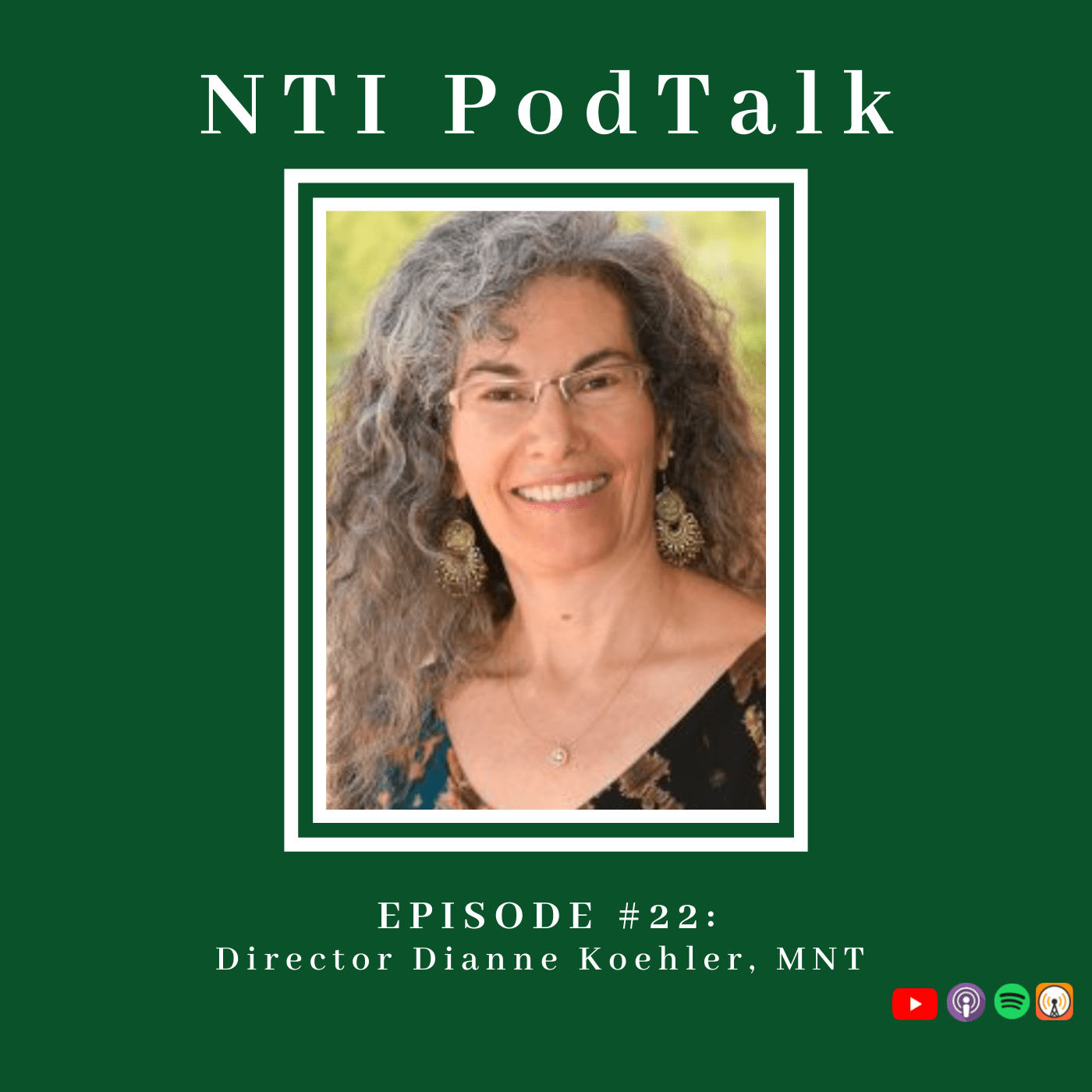 Featured image for “NTI PodTalk with Director, Dianne Koehler, MNT”