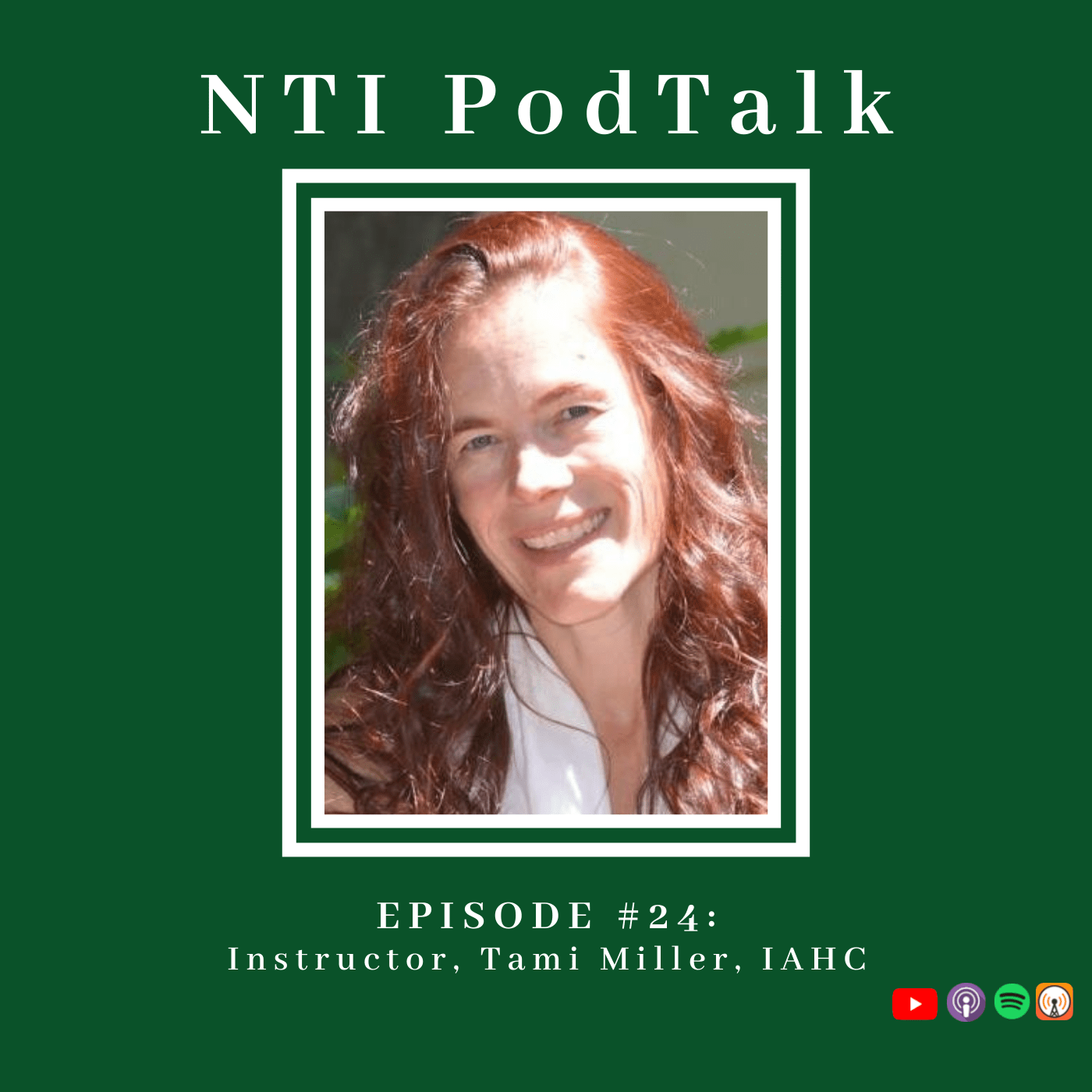 Featured image for “NTI PodTalk with Instructor, Tami Miller, IAHC”