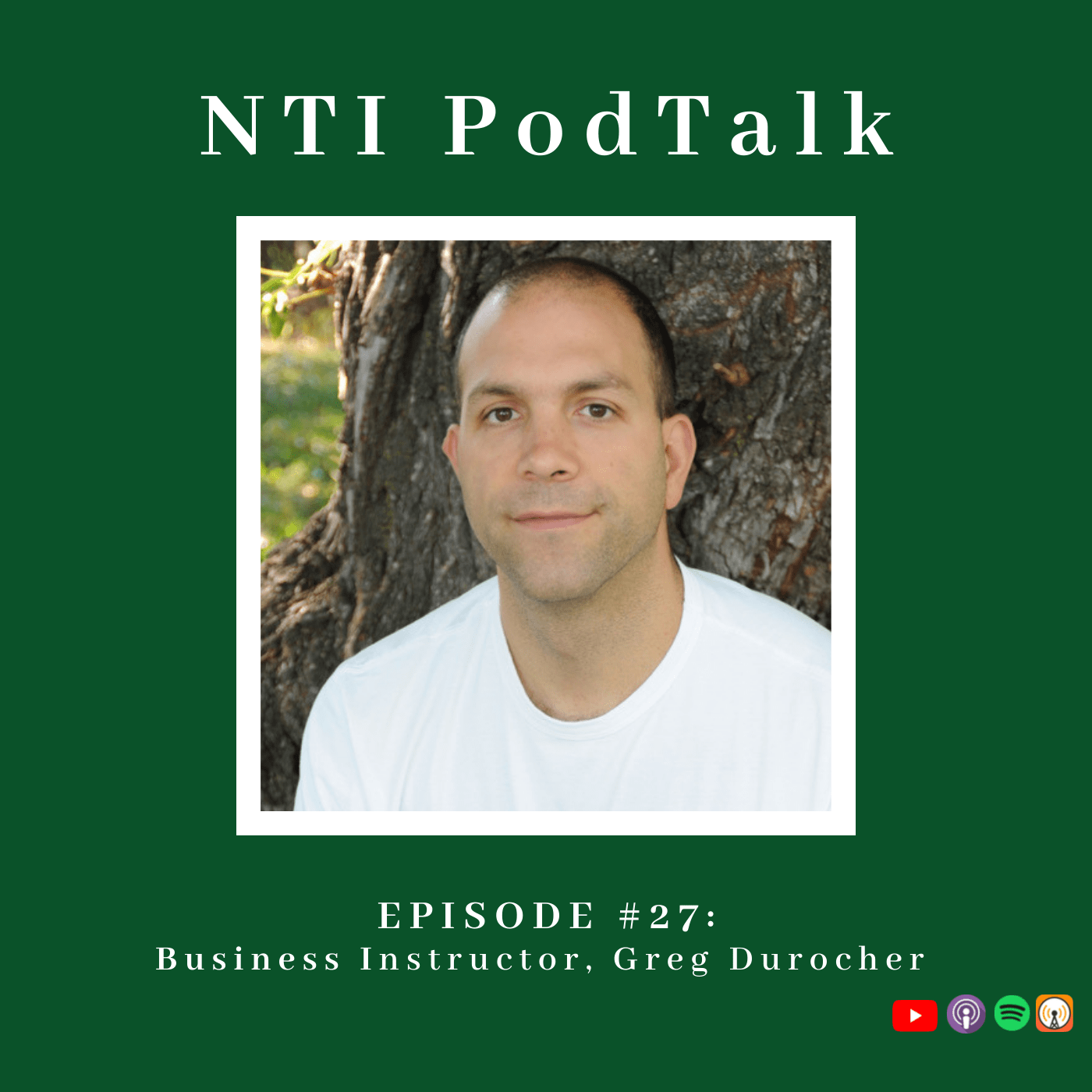 Featured image for “NTI PodTalk with Business Instructor Greg Durocher”