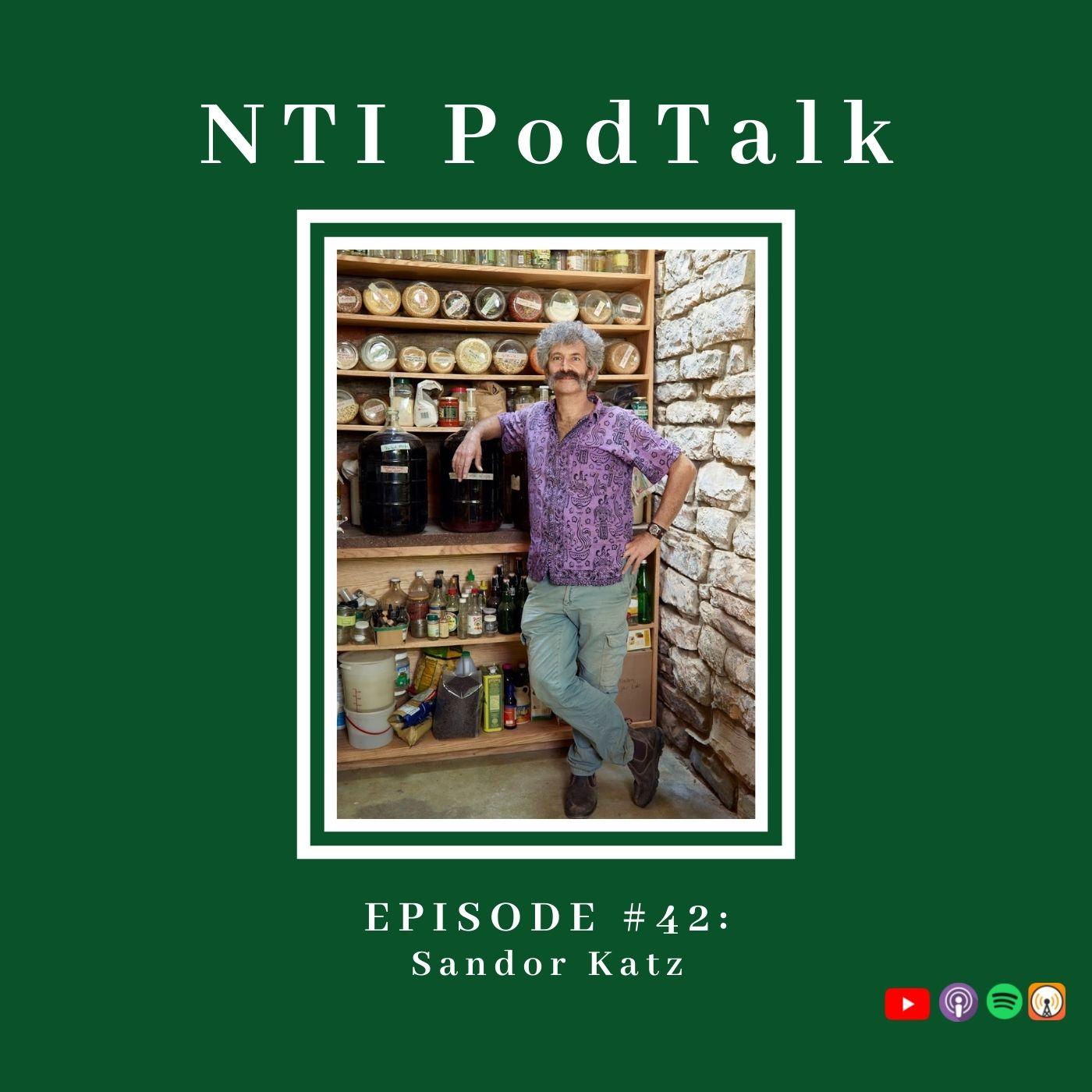 Featured image for “NTI PodTalk with Sandor Katz”