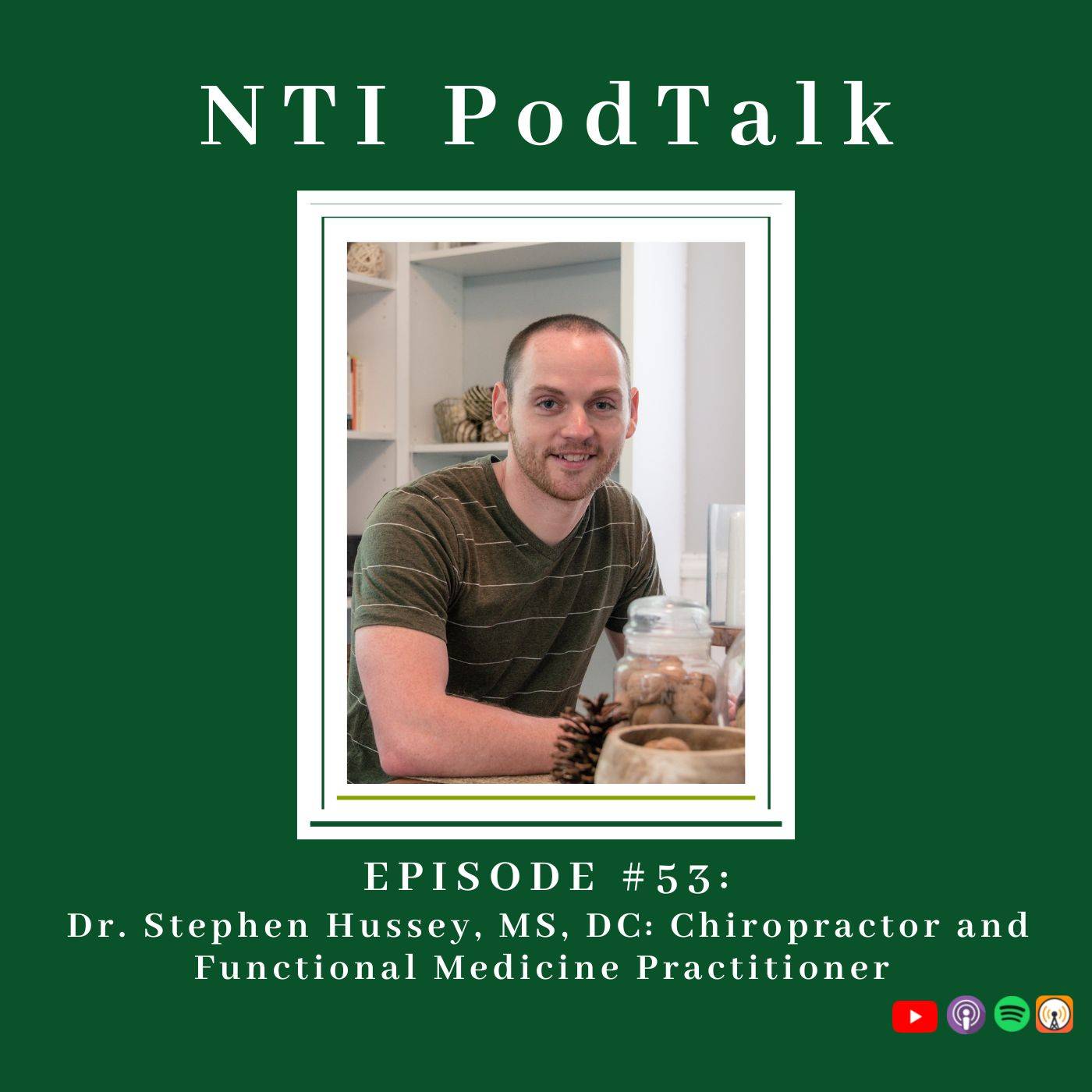 Featured image for “NTI PodTalk with Dr. Stephen Hussey MS, DC”