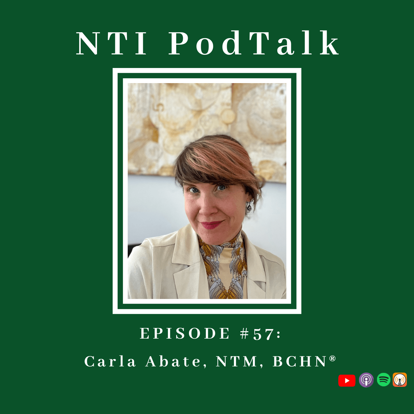 Featured image for “NTI PodTalk with Carla Abate, NTM, BCHN®”