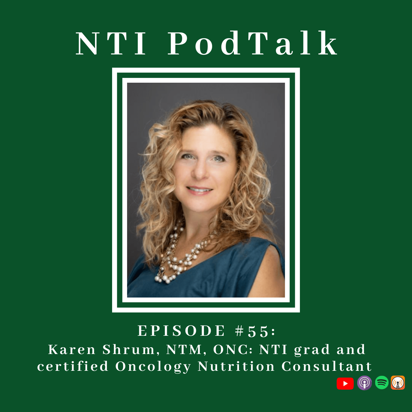 Featured image for “NTI PodTalk with Graduate, Karen Shrum, NTM, ONC”