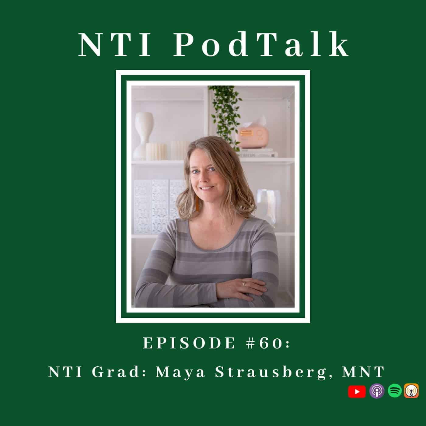 Featured image for “NTI PodTalk with Graduate, Maya Strausberg, MNT”